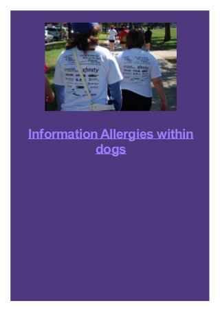 Information Allergies within
dogs
 