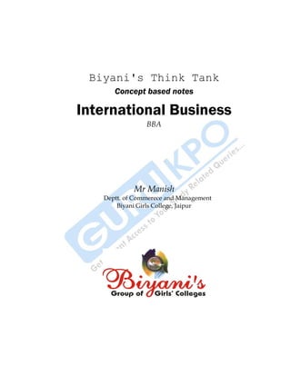 Biyani's Think Tank
Concept based notes
International Business
BBA
Mr Manish
Deptt. of Commerece and Management
Biyani Girls College, Jaipur
 