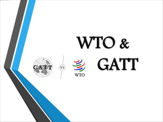 WTO &
GATT
.
 