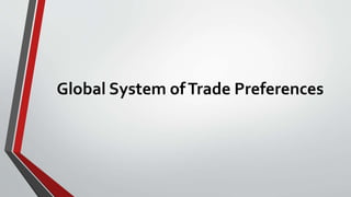 Global System ofTrade Preferences
 