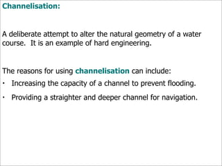 IB Geography: Drainage Basins: Channelisation | ZIP