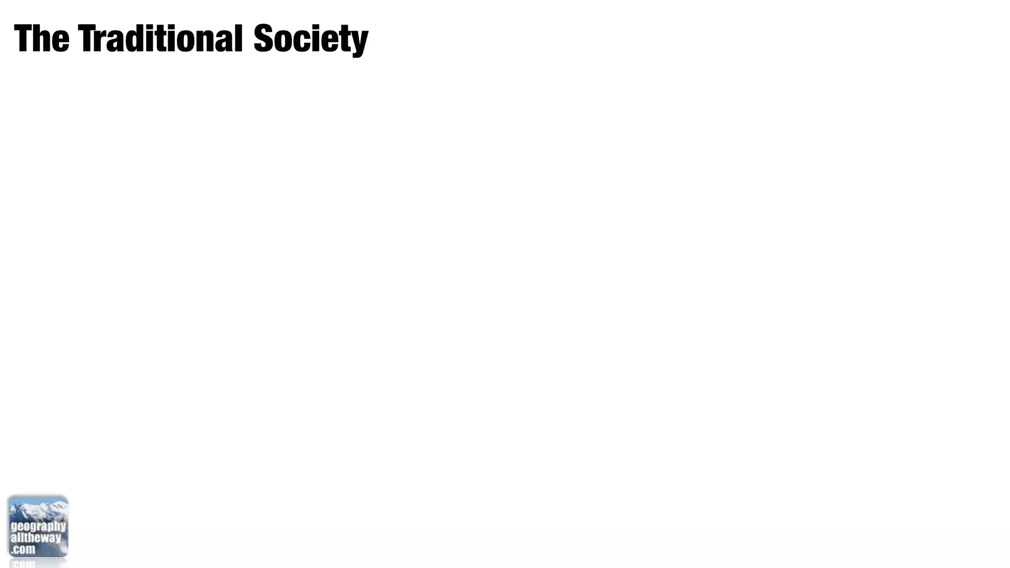 The Traditional Society
 