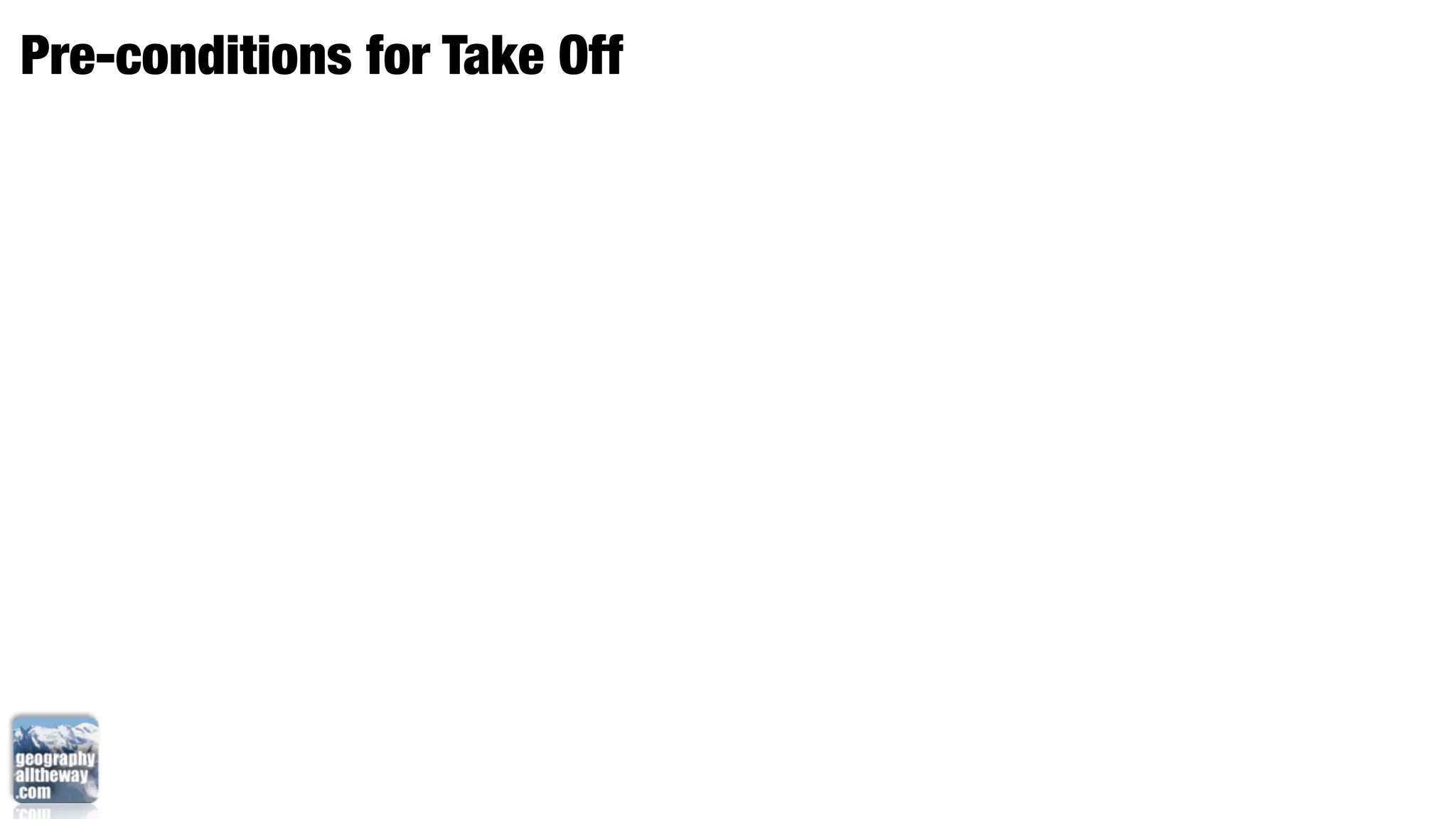 Pre-conditions for Take Off
 