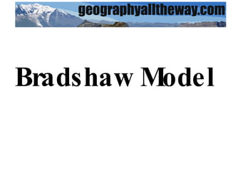 Bradshaw Model 
