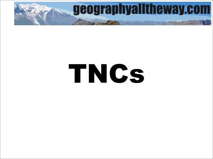 IB Geography Globalization TNCs