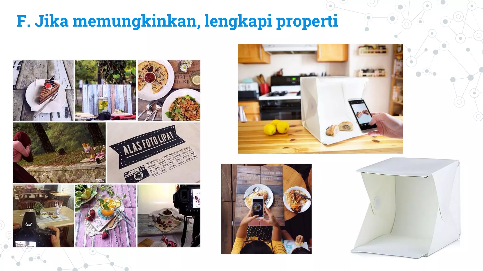 F. Jika memungkinkan, lengkapi properti
 