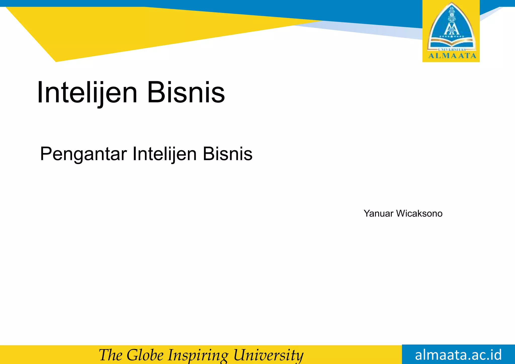 Inteljen IB-Pengantar Intelijen Bisnis.pptx