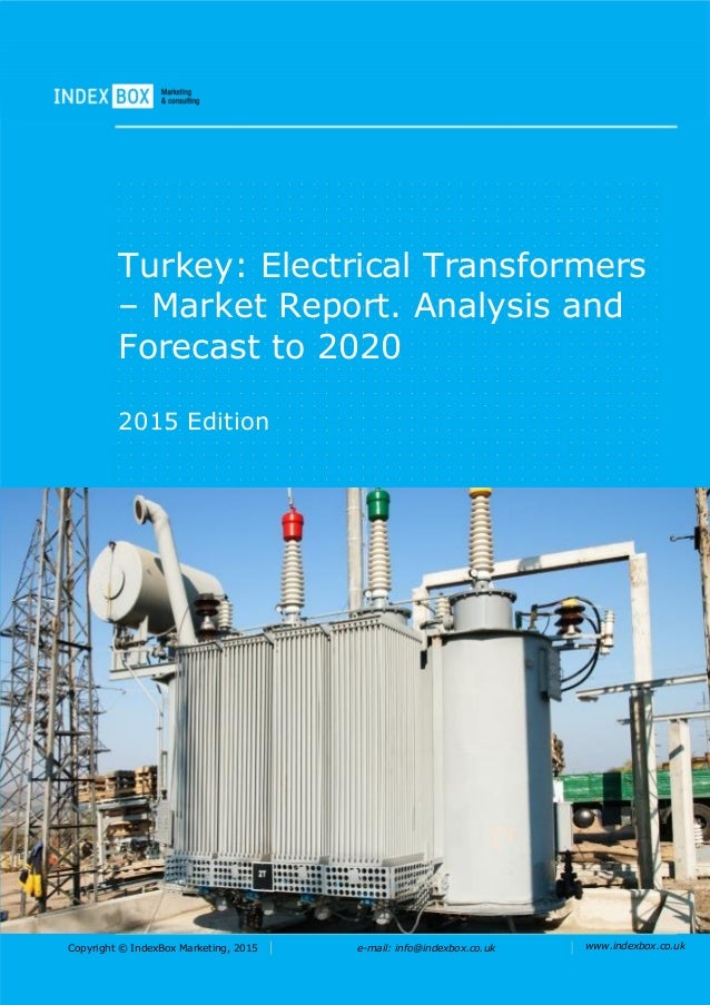Turkey: Electrical Transformers - Market Report. Analysis ...