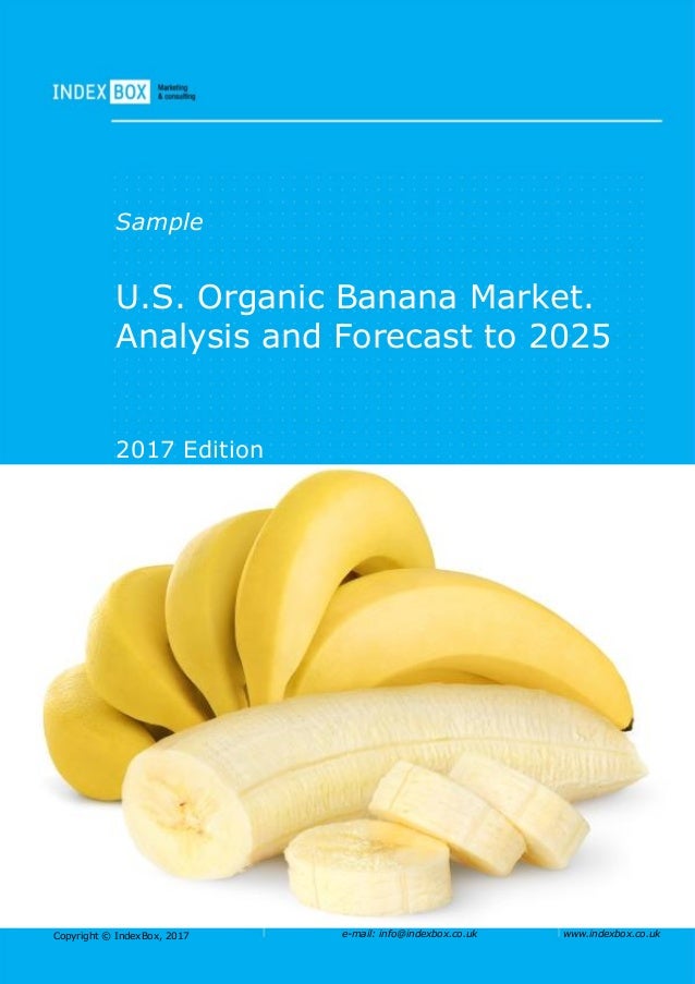 U.S. Organic Banana Market. Analysis and Forecast To 2025