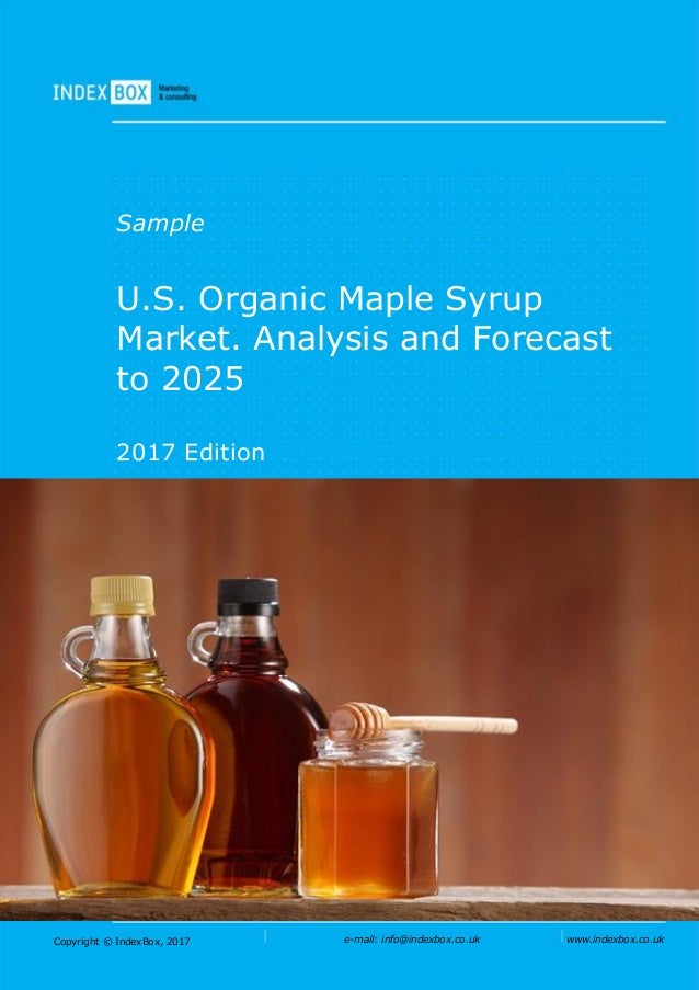 U.S. Organic Maple Syrup Market. Analysis and Forecast To 2025