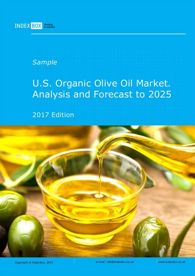 U.S. Organic Olive Oil Market. Analysis and Forecast To 2025