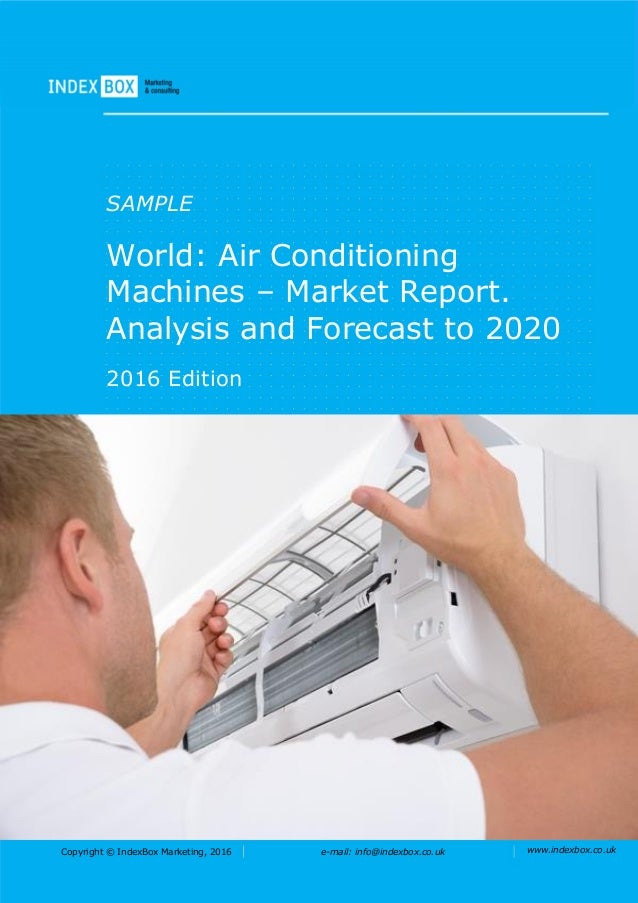 World Air Conditioning Machines Market Report. Analysis and Foreca…