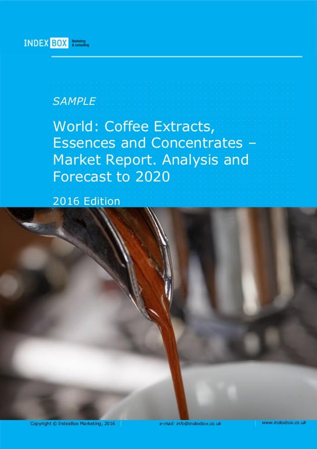 World Coffee Extracts, Essences And Concentrates Market Report