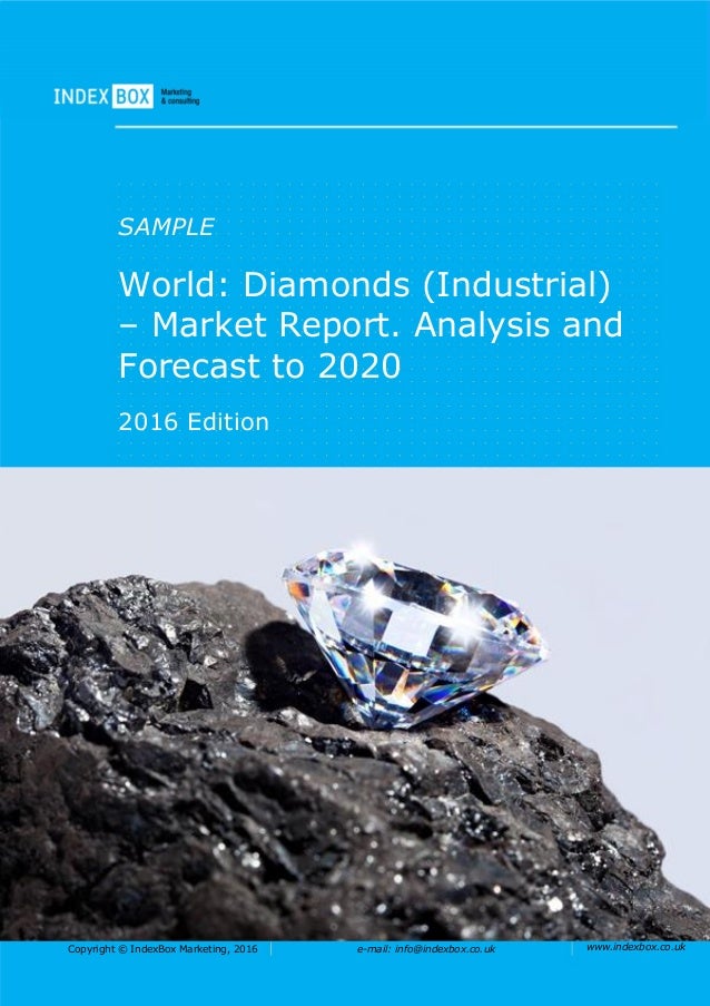 World Diamonds (Industrial) Market Report. Analysis and Forecast to 2025