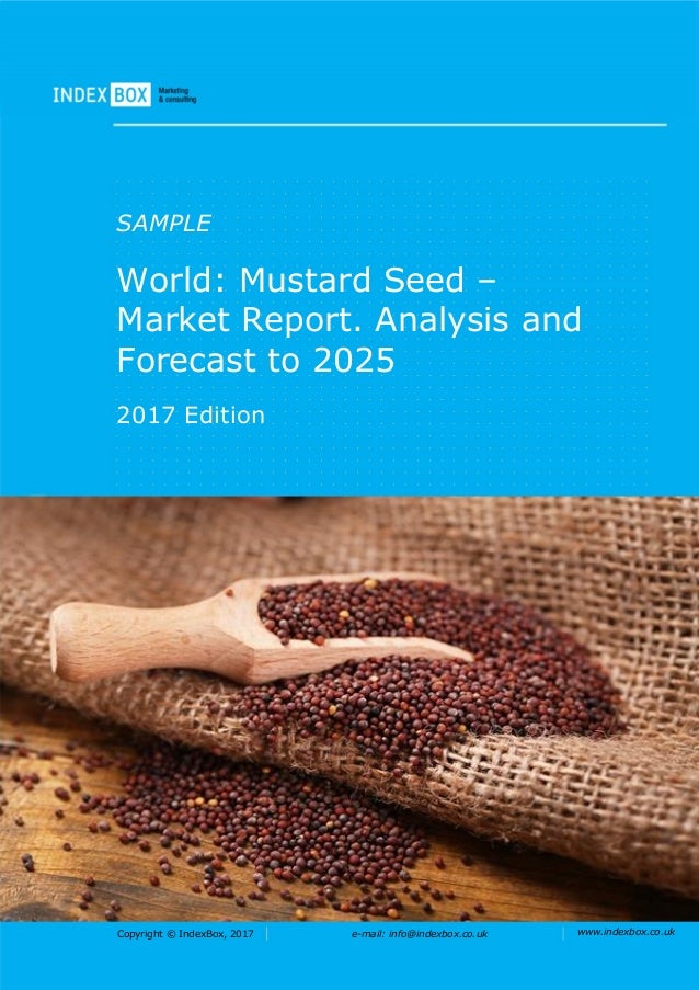 World Mustard Seed Market Report. Analysis And Forecast To 2025