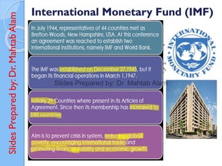 Slides
Prepared
by:
Dr.
Mahtab
Alam International Monetary Fund (IMF)
 