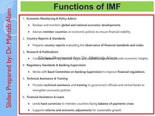 Slides
Prepared
by:
Dr.
Mahtab
Alam Functions of IMF
 
