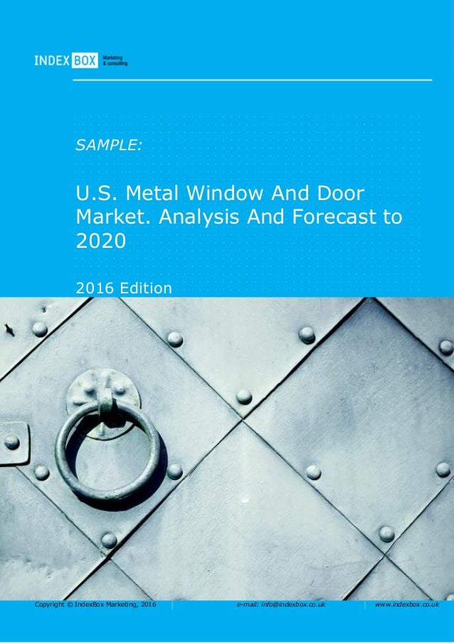 U S Metal Window And Door Market Analysis And Forecast To 2020