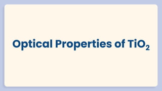 Review of Optical Properties of TiO2 Nanoparticles | PPTX