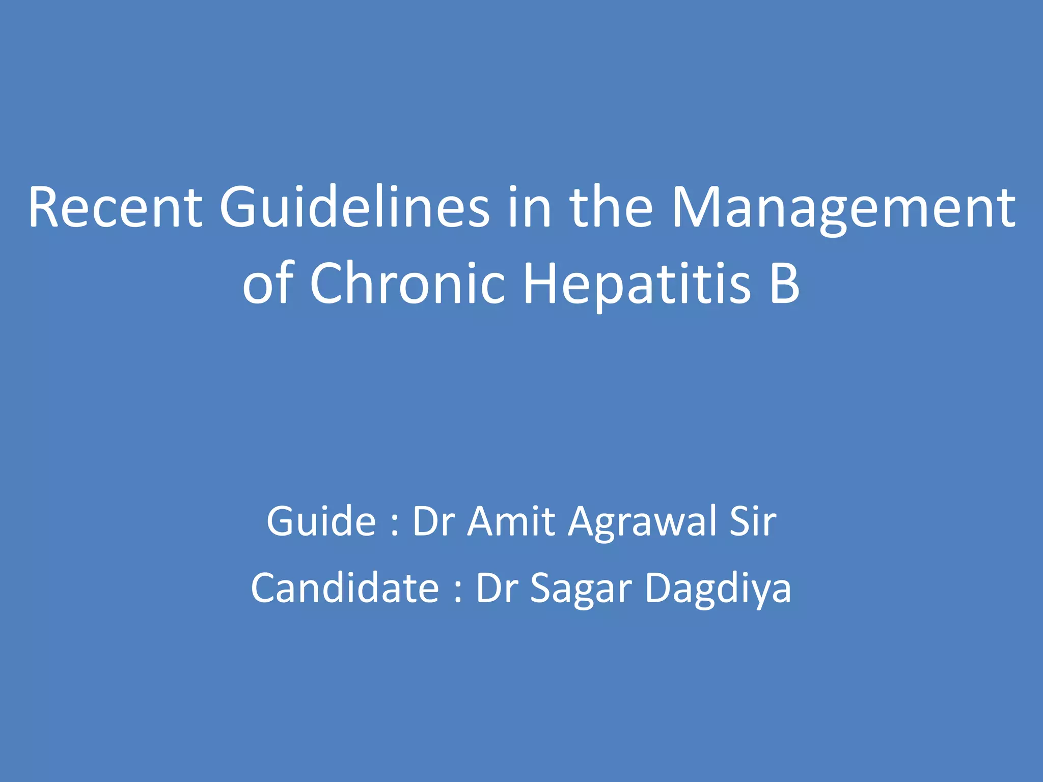 Recent guidelines in the management of chronic hepatitis | PPTX