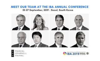 MEET OUR TEAM AT THE IBA ANNUAL CONFERENCE
22-27 September, 2019 - Seoul, South Korea
 
