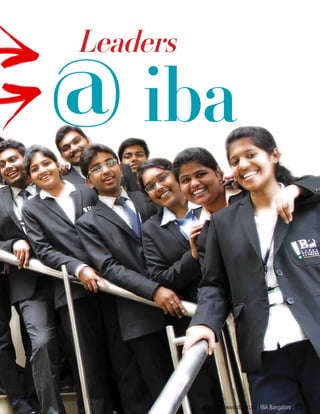 @ iba
Leaders
www.iba.ac.in | IBA Bangalore | 33
 