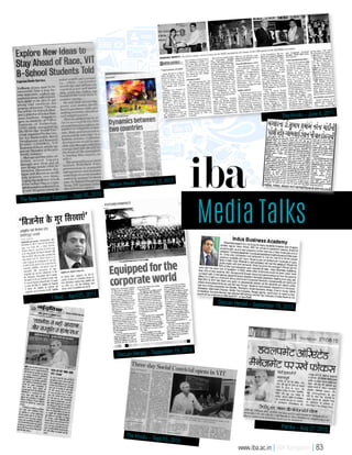 Media Talks
ibaThe New Indian Express – Sept 05, 2015
Deccan Herald – September 19, 2013
The Hindu – June 6, 2011
Deccan Herald – September 19, 2013
Patrika – Aug 27, 2015
I Next – April25, 2011
Deccan Herald – February 12, 2013
The Hindu – Sept 05, 2015
www.iba.ac.in | IBA Bangalore | 83
 