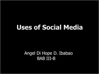 Angel Di Hope D. Ibabao
BAB III-B
 