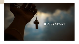 Page 12
DOA SYAFAAT
 