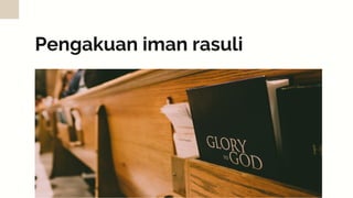 Pengakuan iman rasuli
 