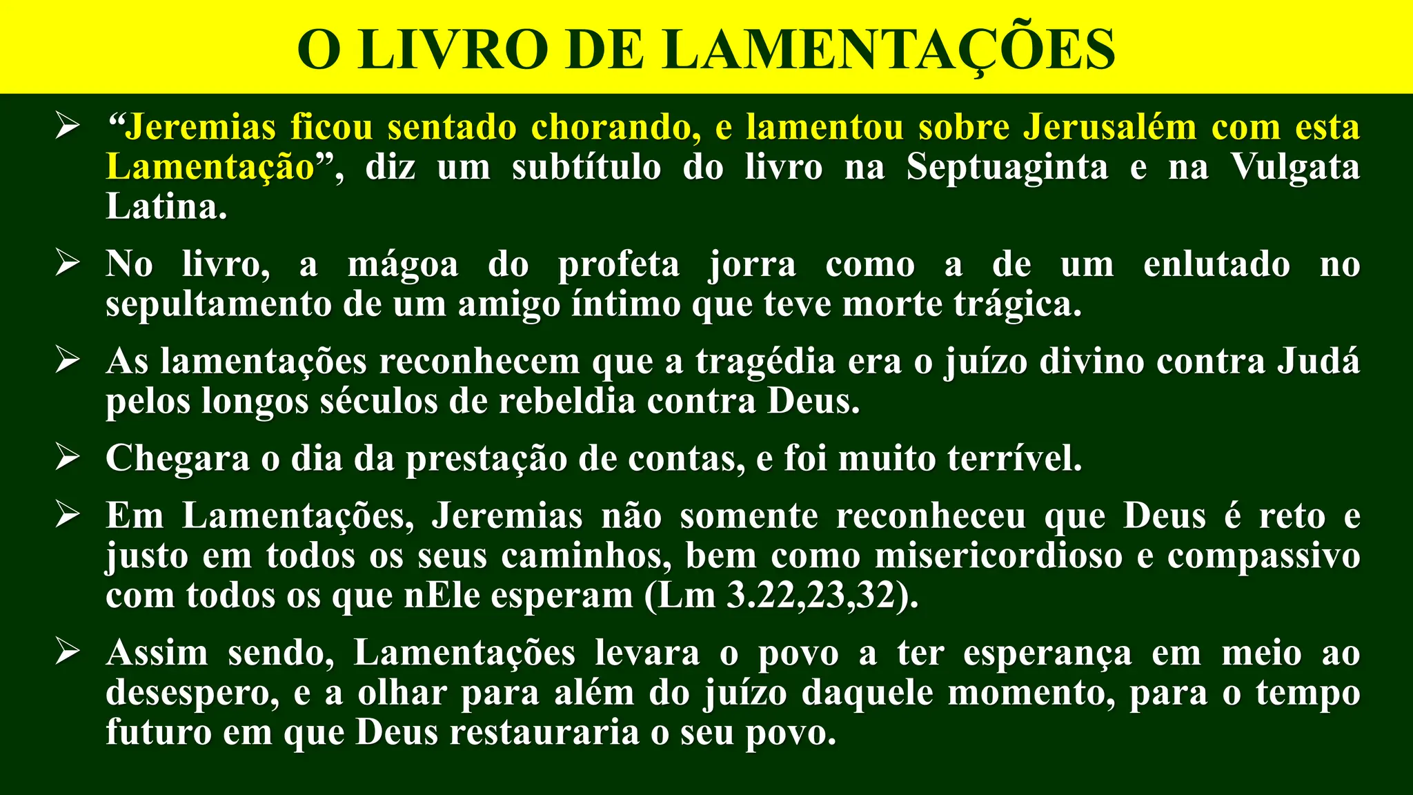 IBADEP BÁSICO PROFETAS MAIORES AULA 3 - LAMENTAÇÕES DE JEREMIAS.pptx