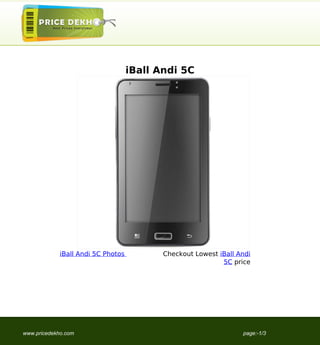 iBall Andi 5C




             iBall Andi 5C Photos          Checkout Lowest iBall Andi
                                                            5C price




www.pricedekho.com                                                page:-1/3
 