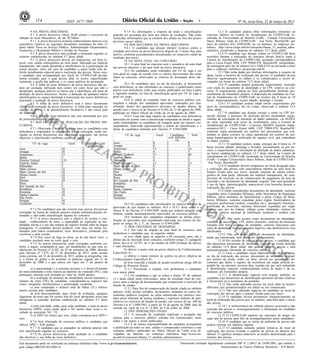 Nº 56, sexta-feira, 22 de março de 2013114 ISSN 1677-7069
COMERCIALIZAÇÃO
PROIBIDA
POR TERCEIROS
Este documento pode ser verificado no endereço eletrônico http://www.in.gov.br/autenticidade.html,
pelo código 00032013032200114
Documento assinado digitalmente conforme MP no- 2.200-2 de 24/08/2001, que institui a
Infraestrutura de Chaves Públicas Brasileira - ICP-Brasil.
3
9 DA PROVA DISCURSIVA
9.1 A prova discursiva valerá 20,00 pontos e consistirá da
redação de texto dissertativo, de até 30 linhas.
9.1.1 A prova discursiva avaliará conhecimentos básicos e/ou
específicos relativos às seguintes disciplinas constantes do item 13
deste edital: Ética no Serviço Público, Administração Orçamentária,
Financeira e Orçamento Público e Gestão de Pessoas.
9.2 A prova discursiva será avaliada e pontuada segundo os
critérios estabelecidos no subitem 9.7 deste edital.
9.3 A prova discursiva deverá ser manuscrita, em letra le-
gível, com caneta esferográfica de tinta preta, fabricada em material
transparente, não sendo permitida a interferência ou a participação de
outras pessoas, salvo em caso de candidato a quem tenha sido de-
ferido atendimento especial para a realização das provas. Nesse caso,
o candidato será acompanhado por fiscal do CESPE/UnB devida-
mente treinado, para o qual deverá ditar os textos, especificando
oralmente a grafia das palavras e os sinais gráficos de pontuação.
9.4 A folha de texto definitivo da prova discursiva não po-
derá ser assinada, rubricada nem conter, em outro local que não o
apropriado, qualquer palavra ou marca que a identifique, sob pena de
anulação da prova discursiva. Assim, a detecção de qualquer marca
identificadora no espaço destinado à transcrição dos textos definitivos
acarretará a anulação da prova discursiva.
9.5 A folha de texto definitivo será o único documento
válido para avaliação da prova discursiva. A folha para rascunho no
caderno de provas é de preenchimento facultativo e não valerá para
tal finalidade.
9.6 A folha de texto definitivo não será substituída por erro
de preenchimento do candidato.
9.7 DOS CRITÉRIOS DE AVALIAÇÃO DA PROVA DIS-
CURSIVA
9.7.1 Observada a reserva de vagas para os candidatos com
deficiência e respeitados os empates na última colocação, serão cor-
rigidas as provas discursivas dos candidatos aprovados nas provas
objetivas e classificados conforme quadro a seguir.
UF de vaga Geral Candidatos com
deficiência
Acre 10 2
Amapá 10 2
Amazonas 15 2
Bahia 5 2
Distrito Federal 118 7
Espírito Santo 5 2
Maranhão 5 2
Mato Grosso 15 2
Mato Grosso do Sul 10 2
Minas Gerais 10 2
Pará 10 2
Paraná 10 2
Piauí 5 2
Rio Grande do Sul 5 2
Rondônia 10 2
Roraima 10 2
Santa Catarina 10 2
São Paulo 5 2
Sergipe 10 2
Tocantins 10 2
9.7.2 Os candidatos que não tiverem suas provas discursivas
corrigidas na forma do subitem anterior estarão automaticamente eli-
minados e não terão classificação alguma no concurso.
9.7.3 A prova discursiva tem o objetivo de avaliar o con-
teúdo - conhecimento do tema, a capacidade de expressão na mo-
dalidade escrita e o uso das normas do registro formal culto da língua
portuguesa. O candidato deverá produzir, com base em temas for-
mulados pela banca examinadora, texto dissertativo, primando pela
coerência e pela coesão.
9.7.4 Nos casos de fuga ao tema, ou de não haver texto, o
candidato receberá nota no texto igual a zero.
9.7.5 As provas discursivas serão corrigidas conforme cri-
térios a seguir, ressaltando-se que, em atendimento ao que está es-
tabelecido no Decreto nº 6.583, de 29 de setembro de 2008, alterado
pelo Decreto nº 7.875, de 27 de dezembro de 2012, serão aceitas
como corretas, até 31 de dezembro de 2015, ambas as ortografias, isto
é, a forma de grafar e de acentuar as palavras vigente até 31 de
dezembro de 2008 e a que entrou em vigor em 1º de janeiro de
2009:
a) a apresentação e a estrutura textuais e o desenvolvimento
do tema totalizarão a nota relativa ao domínio do conteúdo (NC), cuja
pontuação máxima será limitada ao valor de 20,00 pontos;
b) a avaliação do domínio da modalidade escrita totalizará o
número de erros (NE) do candidato, considerando-se aspectos tais
como: ortografia, morfossintaxe e propriedade vocabular;
c) será computado o número total de linhas (TL) efetiva-
mente escritas pelo candidato;
d) será desconsiderado, para efeito de avaliação, qualquer
fragmento de texto que for escrito fora do local apropriado e(ou) que
ultrapassar a extensão máxima estabelecida no subitem 9.1 deste
edital;
e) será calculada, então, para cada candidato, a nota na prova
discursiva (NPD), como sendo igual a NC menos duas vezes o re-
sultado do quociente NE / TL;
f) se NPD for menor que zero, então considerar-se-á NPD =
zero.
9.7.6 Será eliminado do concurso público o candidato que
obtiver NPD < 8,00 pontos.
9.7.7 O candidato que se enquadrar no subitem anterior não
terá classificação alguma no concurso.
9.7.8 As provas discursivas serão anuladas se o candidato
não devolver a sua folha de texto definitivo.
9.7.9 As informações a respeito de notas e classificações
poderão ser acessadas por meio dos editais de resultados. Não serão
fornecidas informações que já constem dos editais ou fora dos prazos
previstos nesses editais.
9.8 DOS RECURSOS DA PROVA DISCURSIVA
9.8.1 O candidato que desejar interpor recursos contra o
resultado provisório na prova discursiva disporá de 2 (dois) dias para
fazê-lo, conforme procedimentos disciplinados no respectivo edital de
resultado provisório.
10 DA NOTA FINAL NO CONCURSO
10.1 A nota final no concurso será o somatório da nota final
nas provas objetivas e da nota final na prova discursiva.
10.2 Os candidatos serão ordenados por UF de vaga e em
lista geral no cargo de acordo com os valores decrescentes das notas
finais no concurso, observados os critérios de desempate deste edi-
tal.
10.3 Os candidatos que, no ato da inscrição, se declararem
com deficiência, se não eliminados no concurso e qualificados como
pessoa com deficiência, terão seus nomes publicados em lista à parte
e figurarão também na lista de classificação geral por UF de vaga e
geral no cargo.
10.4 O edital de resultado final do concurso público con-
templará a relação dos candidatos aprovados, ordenados por clas-
sificação, dentro dos quantitativos previstos no quadro abaixo, de
acordo com o Anexo II do Decreto nº 6.944, de 21 de agosto de 2009,
publicado no Diário Oficial da União de 24 de agosto de 2009.
10.4.1 Caso não haja número de candidatos com deficiência
aprovados de acordo com a classificação estipulada na tabela a seguir,
serão contemplados os candidatos da listagem geral em número cor-
respondente, observada rigorosamente a ordem de classificação e o
limite de candidatos definido pelo Decreto nº 6.944/2009.
UF de vaga Geral Candidatos
com deficiên-
cia
Total
Acre 8 1 9
Amapá 8 1 9
Amazonas 13 1 14
Bahia 4 1 5
Distrito Federal 57 3 60
Espírito Santo 4 1 5
Maranhão 4 1 5
Mato Grosso 13 1 14
Mato Grosso do Sul 8 1 9
Minas Gerais 8 1 9
Pará 8 1 9
Paraná 8 1 9
Piauí 4 1 5
Rio Grande do Sul 4 1 5
Rondônia 8 1 9
Roraima 8 1 9
Santa Catarina 8 1 9
São Paulo 4 1 5
Sergipe 8 1 9
Tocantins 8 1 9
10.5 Os candidatos não classificados no número máximo de
aprovados de que tratam os subitens 10.4 e 10.4.1 deste edital e o
Anexo II do Decreto nº 6.944/2009, ainda que tenham atingido nota
mínima, estarão automaticamente reprovados no concurso público.
10.6 Nenhum dos candidatos empatados na última classi-
ficação de aprovados será considerado reprovado nos termos do dis-
posto no artigo 16, § 3º, do Decreto nº 6.944/2009.
11 DOS CRITÉRIOS DE DESEMPATE
11.1 Em caso de empate na nota final no concurso, terá
preferência o candidato que, na seguinte ordem:
a) tiver idade igual ou superior a 60 (sessenta) anos, até o
último dia de inscrição neste concurso, conforme artigo 27, parágrafo
único, da Lei nº 10.741, de 1º de outubro de 2003 (Estatuto do Idoso),
e suas alterações;
b) obtiver a maior nota na prova objetiva de Conhecimentos
Específicos P2;
c) obtiver o maior número de acertos na prova objetiva de
Conhecimentos Específicos P2;
d) tiver exercido a função de jurado (conforme artigo 440 do
Código de Processo Penal).
11.1.1 Persistindo o empate, terá preferência o candidato
com maior idade.
11.2 Os candidatos a que se refere a alínea "d" do subitem
11.1 deste edital serão convocados, antes do resultado final do con-
curso, para a entrega da documentação que comprovará o exercício da
função de jurado.
11.2.1 Para fins de comprovação da função citada no subitem
anterior, serão aceitas certidões, declarações, atestados ou outros do-
cumentos públicos (original ou cópia autenticada em cartório) emi-
tidos pelos tribunais de justiça estaduais e regionais federais do país,
relativos ao exercício da função de jurado, nos termos do art. 440 do
Decreto-Lei nº 3.689/1941, a partir de 10 de agosto de 2008, data da
entrada em vigor da Lei nº 11.689, de 9 de junho de 2008.
12 DAS DISPOSIÇÕES FINAIS
12.1 A inscrição do candidato implicará a aceitação das
normas para o concurso público contidas nos comunicados, neste
edital e em outros a serem publicados.
12.2 É de inteira responsabilidade do candidato acompanhar
a publicação de todos os atos, editais e comunicados referentes a este
concurso público publicados no Diário Oficial da União e/ou di-
vulgados na Internet, no endereço eletrônico http://www.ces-
pe.unb.br/concursos/ibama_13_analista_administrativo.
12.3 O candidato poderá obter informações referentes ao
concurso público na Central de Atendimento do CESPE/UnB, lo-
calizada na Universidade de Brasília (UnB) - Campus Universitário
Darcy Ribeiro, Sede do CESPE/UnB - Asa Norte, Brasília/DF, por
meio do telefone (61) 3448-0100, ou via Internet, no endereço ele-
trônico http://www.cespe.unb.br/concursos/ibama_13_analista_admi-
nistrativo, ressalvado o disposto no subitem 12.5 deste edital.
12.4 O candidato que desejar relatar ao CESPE/UnB fatos
ocorridos durante a realização do concurso deverá fazê-lo junto à
Central de Atendimento do CESPE/UnB, postando correspondência
para a Caixa Postal 4488, CEP 70904-970, Brasília/DF, encaminhan-
do mensagem pelo fax de número (61) 3448-0110 ou enviando e-mail
para o endereço eletrônico sac@cespe.unb.br.
12.5 Não serão dadas por telefone informações a respeito de
datas, locais e horários de realização das provas. O candidato deverá
observar rigorosamente os editais e os comunicados a serem di-
vulgados na forma do subitem 12.2 deste edital.
12.6 O candidato poderá protocolar requerimento, instruído
com cópia do documento de identidade e do CPF, relativo ao con-
curso. O requerimento poderá ser feito pessoalmente mediante pre-
enchimento de formulário próprio, à disposição do candidato na Cen-
tral de Atendimento do CESPE/UnB, no horário das 8 horas às 19
horas, ininterruptamente, exceto sábado, domingo e feriado.
12.6.1 O candidato poderá ainda enviar requerimento por
meio de correspondência, fax ou e-mail, observado o subitem 12.4
deste edital.
12.7 O candidato que desejar corrigir o nome ou CPF for-
necido durante o processo de inscrição deverá encaminhar reque-
rimento de solicitação de alteração de dados cadastrais, via SEDEX
ou carta registrada com aviso de recebimento, para a Central de
Atendimento do CESPE/UnB - Concurso IBAMA Analista Admi-
nistrativo/2013 - Caixa Postal 4488, CEP 70904-970, Brasília/DF,
contendo cópia autenticada em cartório dos documentos que con-
tenham os dados corretos ou cópia autenticada em cartório da sen-
tença homologatória de retificação do registro civil, que contenham
os dados corretos.
12.7.1 O candidato poderá, ainda, entregar das 8 horas às 19
horas (exceto sábado, domingo e feriado), pessoalmente ou por ter-
ceiro, o requerimento de solicitação de alteração de dados cadastrais,
na forma estabelecida no subitem 12.7 deste edital, na Central de
Atendimento do CESPE/UnB, localizada na Universidade de Brasília
(UnB) - Campus Universitário Darcy Ribeiro, Sede do CESPE/UnB -
Asa Norte, Brasília/DF.
12.8 O candidato deverá comparecer ao local designado para
a realização das provas com antecedência mínima de uma hora do
horário fixado para seu início, munido somente de caneta esfero-
gráfica de tinta preta, fabricada em material transparente, do com-
provante de inscrição ou do comprovante de pagamento da taxa de
inscrição e do documento de identidade original. Não será permitido
o uso de lápis, lapiseira/grafite, marca-texto e/ou borracha durante a
realização das provas.
12.9 Serão considerados documentos de identidade: carteiras
expedidas pelos Comandos Militares, pelas Secretarias de Segurança
Pública, pelos Institutos de Identificação e pelos Corpos de Bom-
beiros Militares; carteiras expedidas pelos órgãos fiscalizadores de
exercício profissional (ordens, conselhos etc.); passaporte brasileiro;
certificado de reservista; carteiras funcionais expedidas por órgão
público que, por lei federal, valham como identidade; carteira de
trabalho; carteira nacional de habilitação (somente o modelo com
foto).
12.9.1 Não serão aceitos como documentos de identidade:
certidões de nascimento, CPF, títulos eleitorais, carteiras de motorista
(modelo sem foto), carteiras de estudante, carteiras funcionais sem
valor de identidade, nem documentos ilegíveis, não identificáveis e/ou
danificados.
12.9.2 Não será aceita cópia do documento de identidade,
ainda que autenticada, nem protocolo do documento.
12.10 Por ocasião da realização das provas, o candidato que
não apresentar documento de identidade original, na forma definida
no subitem 12.9 deste edital, não poderá fazer as provas e será
automaticamente eliminado do concurso público.
12.11 Caso o candidato esteja impossibilitado de apresentar,
no dia de realização das provas, documento de identidade original,
por motivo de perda, roubo ou furto, deverá ser apresentado do-
cumento que ateste o registro da ocorrência em órgão policial ex-
pedido há, no máximo, noventa dias, ocasião em que será submetido
à identificação especial, compreendendo coleta de dados e de as-
sinaturas em formulário próprio.
12.11.1 A identificação especial será exigida, também, ao
candidato cujo documento de identificação apresente dúvidas relativas
à fisionomia ou à assinatura do portador.
12.12 Não serão aplicadas provas em local, data ou horário
diferentes dos predeterminados em edital ou em comunicado.
12.13 Não será admitido ingresso de candidato no local de
realização das provas após o horário fixado para seu início.
12.14 O candidato deverá permanecer obrigatoriamente no
local de realização das provas por, no mínimo, uma hora após o início
das provas.
12.14.1 A inobservância do subitem anterior acarretará a não
correção das provas e, consequentemente, a eliminação do candidato
do concurso público.
12.15 O CESPE/UnB manterá um marcador de tempo em
cada sala de provas para fins de acompanhamento pelos candidatos.
12.16 O candidato que se retirar do ambiente de provas não
poderá retornar em hipótese alguma.
12.17 O candidato somente poderá retirar-se do local de
realização das provas levando o caderno de provas no decurso dos
últimos 15 (quinze) minutos anteriores ao horário determinado para o
término das provas.
 