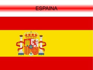 ESPAINA
 