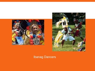 Ibanag Dancers
 