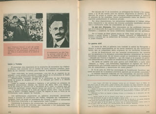 Lenin (V la d im iro U lianov), el ¡efe del partid o
bolchevique, d irig e la pala bra a los soldados
soviéticos en una concentración realizada en el
año 1919, en la plaza principal de la ciudad de
Moscú.
El revolucionario ruso León Trots-
ky, p rincipal cola b ora d or de Le­
nin. Fue desterrado p or Stalin y
pereció asesinado en M éxico.
Lenin y Trotsky
El personaje más importante de la revolución de noviembre fue Vladimi­
ro Ulianov, más conocido con el nombre de Lenin, marxista ortodoxo, parti­
dario de los métodos violentos para imponer la dictadura del proletariado.
Lenin (1870-1924). De fa m ilia a co m o d a d a — e ra h ijo de un in s p e c to r de e n ­
señ anza— cu rsó e stu d io s s e c u n d a rio s y lueg o in g re só en la U n ive rsid a d de K azán;
pero, p o r sus ¡deas e xtre m ista s, fu e e xp u lsa d o de e lla .
P o ste rio rm e n te , c o n s ig u ió in g re s a r en la U n ive rsid a d de San P e te rsb u rg o ,
do n d e se g ra d u ó de a b o g a d o en 1891, y se co n s a g ró p o r e n te ro a la d ifu s ió n
de sus ¡deas.
Luego se tra s la d ó a A le m a n ia e In g la te rra , y a llí p a rtic ip ó en co n g re so s de
te n d e n c ia re v o lu c io n a ria . A dem ás, fu e d ire c to r del d ia rio Iskra (“ La C h is p a ” ),
en el que firm ó los a rtíc u lo s co n el se u d ó n im o de N. Lenin. La p rim e ra le tra (N)
c a re c ía de s ig n ific a d o , au n q u e a lg u n o s o p in a n que p o d ría ser in ic ia l de N ico lá s.
A las po ca s se m a n a s de la c a íd a del ré gim en z a rista , Lenin — que se e n co n ­
tra b a en S uiza— c o n s ig u ió re g re s a r a R usia. En s e g u id a se puso al fre n te de los
b o lch e viq u e s, co m o o p o s ito r de K ere nsky.
Los bolcheviques organizaron un gobierno provisional, denominado
Soviet o Consejo de Comisarios del Pueblo, integrado por trabajadores y
soldados. Lenin se erigió en presidente del Consejo y confió el comisariato
de Relaciones Exteriores a su lugarteniente León Trotsky
Implantada la dictadura del proletariado, los bolcheviques se entregaron
de lleno a una serie de reformas, que respondían a los postulados más
apremiantes de la doctrina comunista.
248
Por decreto del 17 de noviembre, se entregaron las tierras a los campe­
sinos, y el 28 del mismo mes los obreros adquirieron el dominio de las
fábricas. Se exigió al pueblo que entregara obligatoriamente al gobierno
el sobrante de las cosechas; fueron nacionalizados todos los Bancos y se
suprimió gradualmente el comercio privado.
Por otras disposiciones, los extremistas implantaron el trabajo obliga­
torio, impusieron a los obreros las Uniones gremiales (sindicatos oficialis­
tas) y confiscaron todas las propiedades de la Iglesia.
La paz con Alemania. Más interesados en los problemas interiores
que en el desarrollo de la guerra exterior, los comunistas firmaron la paz con
Alemania y aceptaron las duras condiciones impuestas por los germanos.
P or el T ra ta d o de Brest Litovsk (m arzo de 1918), R usia e n tre g ó su p a rte de
P o lo n ia y eva cu ó E sto n ia y F in la n d ia . A dem ás, re c o n o c ió la in d e p e n d e n c ia de
U cra n ia y p e rm itió qu e las p o b la c io n e s de C u rla n d ia , L itu a n ia y L a tvia d e c id ie ra n
su p ro p ia s itu a ció n .
La guerra civil
En marzo de 1918, el gobierno ruso trasladó la capital de Petrogrado a
Moscú, a causa especialmente de las serias amenazas de uña contrarrevo­
lución, que se sospechaba debía originarse en los territorios fronterizos.
La paz de Brest-Litovsk con sus funestas consecuencias fue resistida
por los opositores a la dictadura comunista (zaristas, propietarios de tierras,
socialistas moderados). De tal manera surgió un movimiento de resistencia
— apoyado por Francia e Inglaterra— que dio origen a la creación de gobier­
nos independientes, los cuales se establecieron a lo largo de la frontera rusa.
No tardó en estallar una gran guerra civil (1918-1921) o lucha entre
“ blancos” y “ rojos". Los comunistas implantaron el régimen del terror y
establecieron una Comisión especial (La Cheka) encargada de efectuar arres­
tos de sospechosos y ejecuciones sin juicio previo.2
El 10 de julio de 1918 fue promulgada la Constitución Soviética,' que
sentó las bases de la dictadura proletaria, ejercida por el partido comunista.3
La violenta represión ordenada por los comunistas, les permitió decidir
la guerra civil a su favor, y al finalizar el año 1921, la lucha había terminado.
1 León Trotsky (1877-1940). Su verdadero nombre era Lev Bronstein. Nació en Odesa, de
una fam ilia judía de clase media y desde temprana edad manifestó sus ideas extremistas. Por esta
causa fue confinado dos veces en Siberia, la segunda a perpetuidad, pero logró escapar y consiguió
refugio en Francia.
Aunque en principio se tituló “ marxista independiente” y no quiso afiliarse a ningún partido
de extrema izquierda, en 1917 se declaró partidario del bolcheviquismo y colaboró con Lenin en
“ La Chispa” .
Expulsado de París, se trasladó a Estados Unidos, y al enterarse de la abdicación del zar,
regresó a Rusia.
2 Aunque nunca se dio un cómputo oficial s'obre el número de víctimas, observadores im­
parciales coincidieron en que la cifra se elevaba a varios miles.
El 16 de julio de 1918 fue asesinada toda la familia del zar (Nicolás II, su esposa Alejandra
y sus hijos) que permanecía cautiva en un sótano de la ciudad de Ekaterinburgo.
Por otra parte, el 30 de agosto del mismo año un social-revolucionario atentó contra la
vidade Lenin. Esto dio origen a un recrudecimiento de los métodos represivos.
3 El 2 de marzo de 1919 se creó la Tercera Internacional, organización encargada de pro­
pagar la doctrina comunista en el extranjero.
249
 