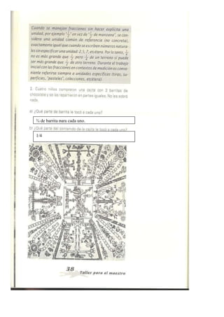 ¾ de barrita para cada uno.


1/4
 