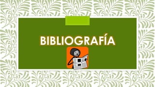 BIBLIOGRAFÍA
 