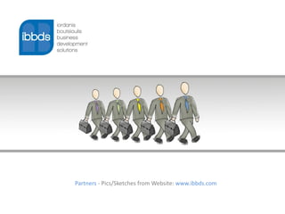Partners - Pics/Sketches from Website: www.ibbds.com
 