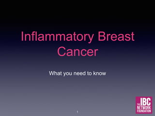Inflammatory Breast Cancer (IBC) Information | PPTX