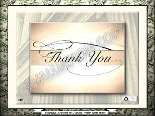 EXCLUSIVELY FOR USE OF LICENSEE: “YOUR NAME HERE”
ALL RIGHTS RESERVED © COPYRIGHT, 2014
 