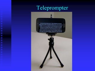 Teleprompter
 