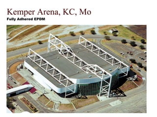 Kemper Arena, KC, Mo Fully Adhered EPDM 