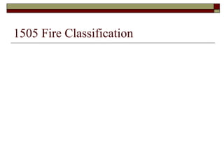1505 Fire Classification 