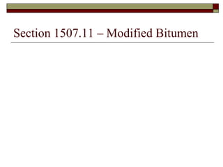 Section 1507.11 – Modified Bitumen 