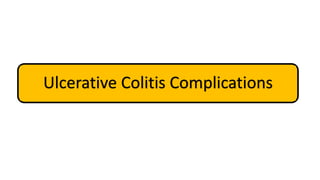 Ulcerative Colitis Complications
 
