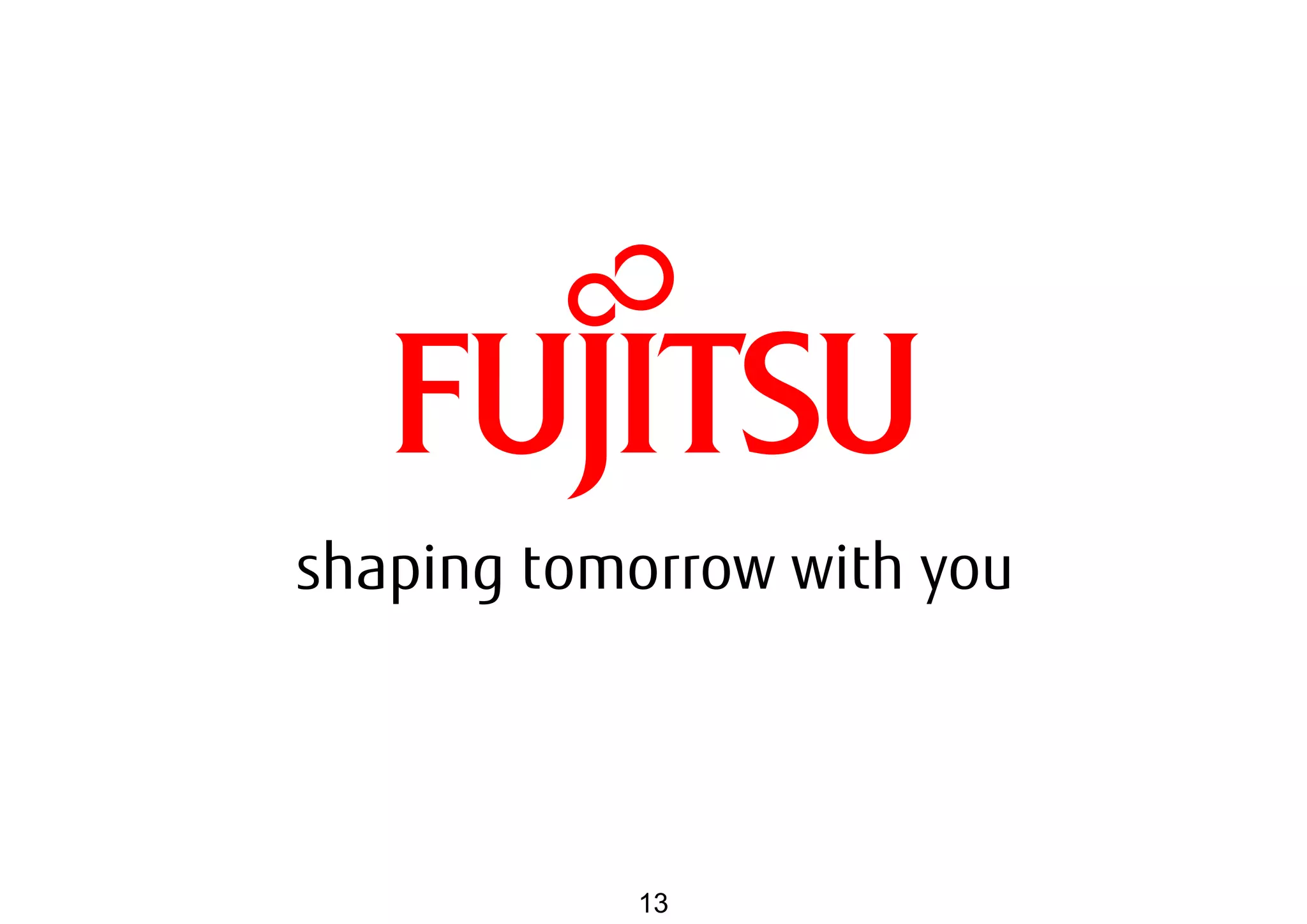 13   Copyright 2013 Fujitsu Laboratories Ltd.
 