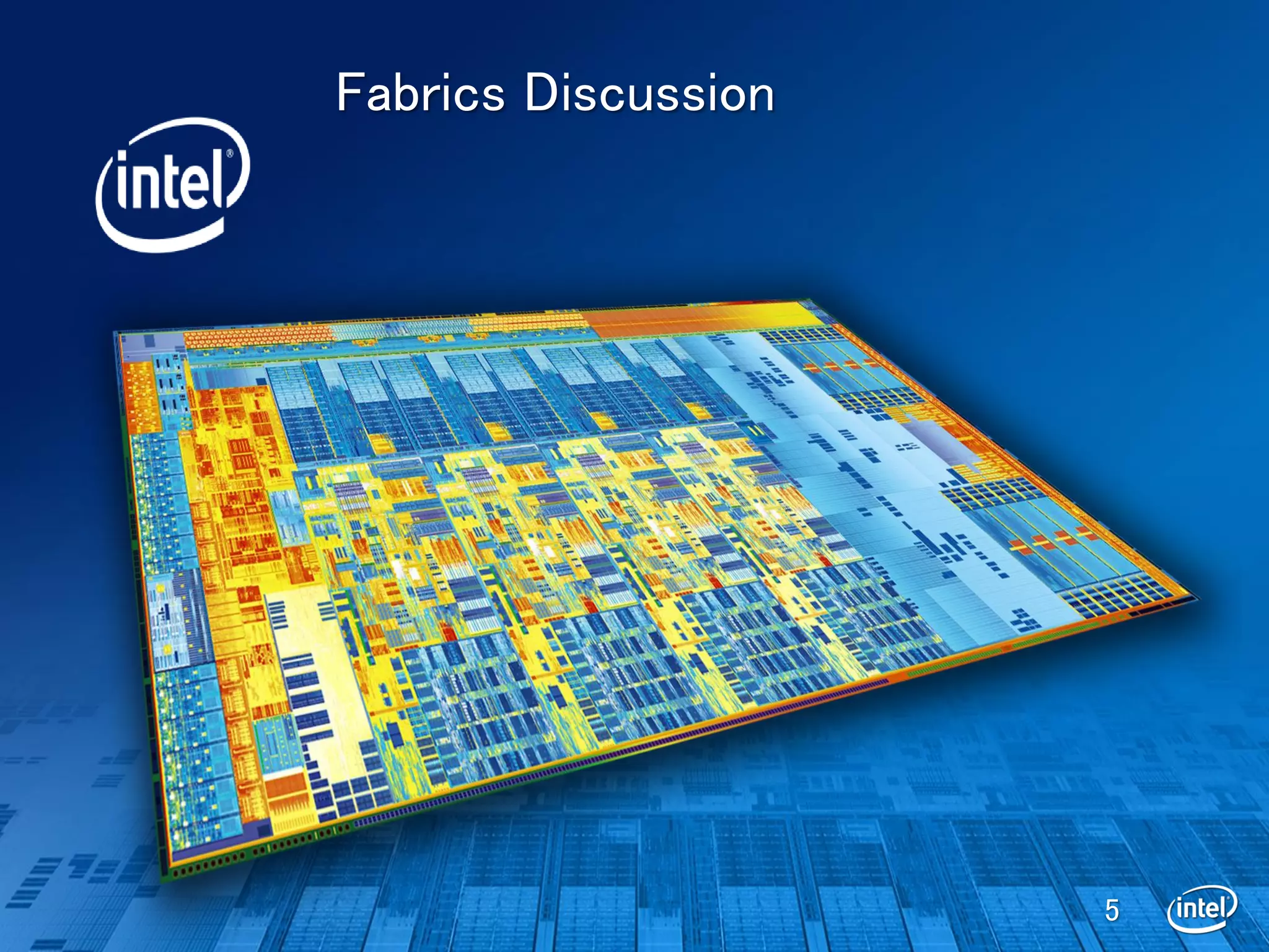 Fabrics Discussion




                     5
 