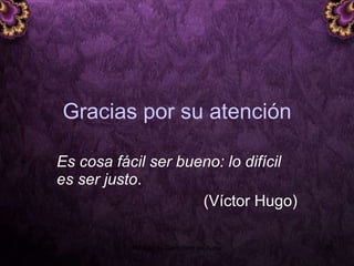 Gracias por su atención Es cosa fácil ser bueno: lo difícil es ser justo .  (Víctor Hugo) 5 junio 2008 Módulo de Derechos de Autor 