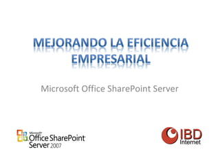 Microsoft Office SharePoint Server 